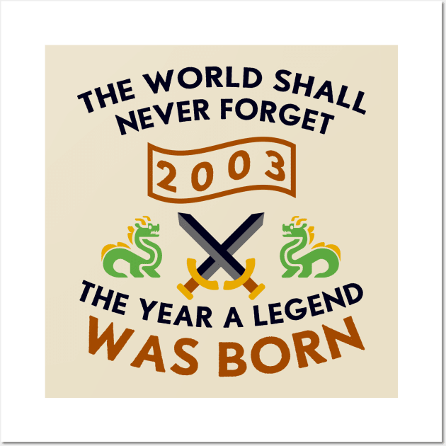 2003 The Year A Legend Was Born Dragons and Swords Design Wall Art by Graograman